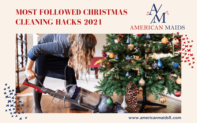 Christmas Cleaning Hacks 2021