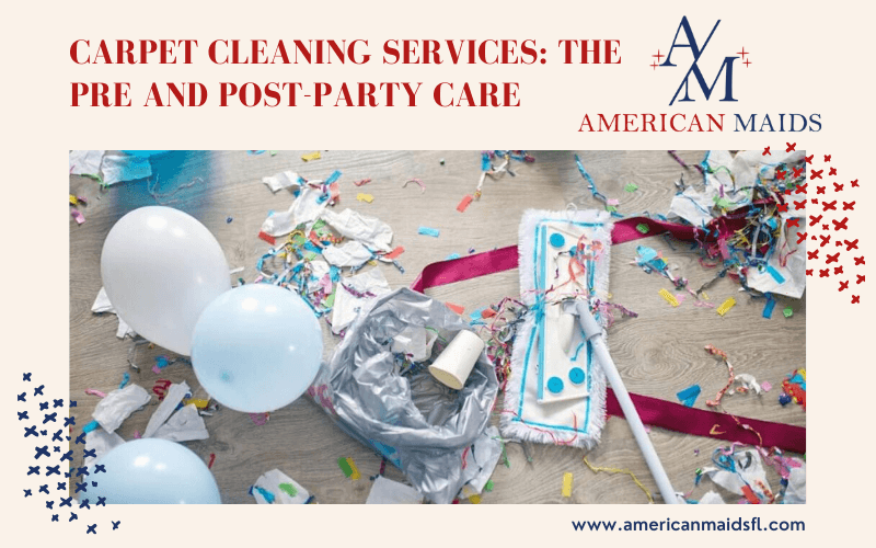 Carpet Cleaning Services_ The Pre And Post-Party Care