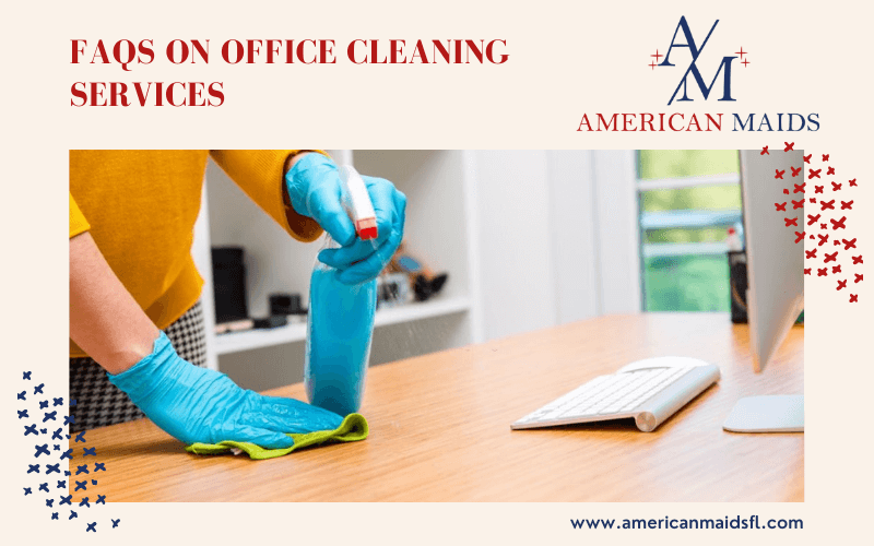 FAQs On Office Cleaning Services